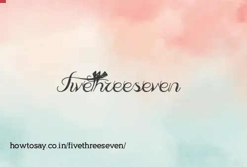 Fivethreeseven