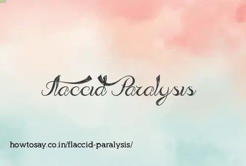 Flaccid Paralysis