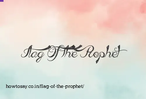 Flag Of The Prophet