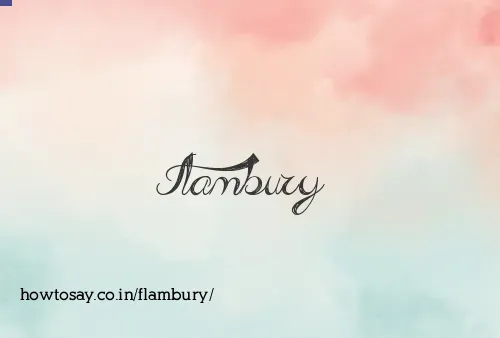 Flambury