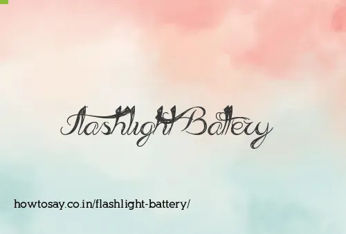 Flashlight Battery