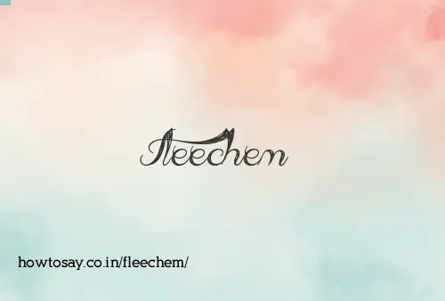 Fleechem
