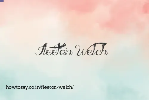 Fleeton Welch