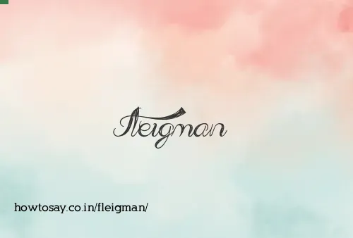 Fleigman