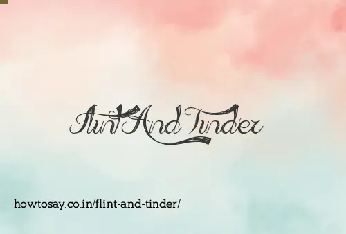 Flint And Tinder