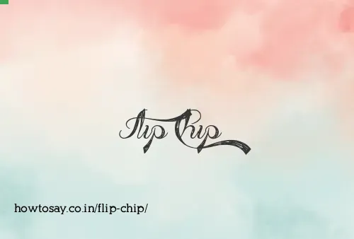 Flip Chip