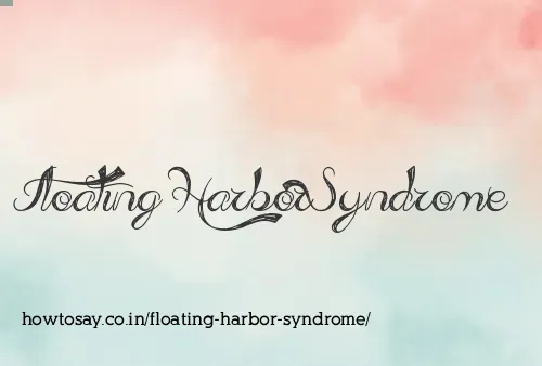 Floating Harbor Syndrome
