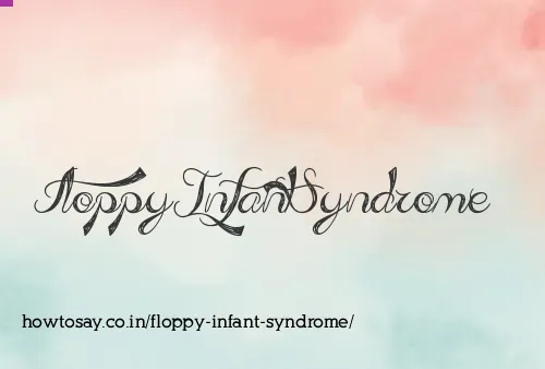 Floppy Infant Syndrome