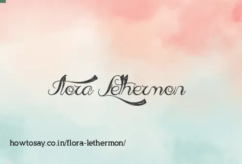 Flora Lethermon