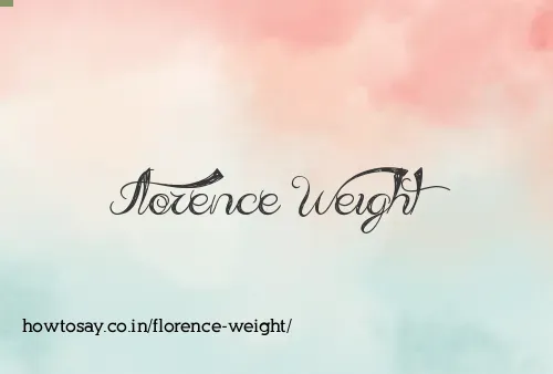 Florence Weight