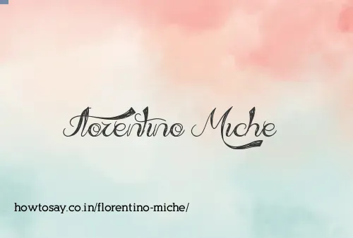 Florentino Miche