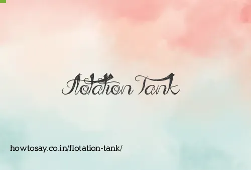 Flotation Tank