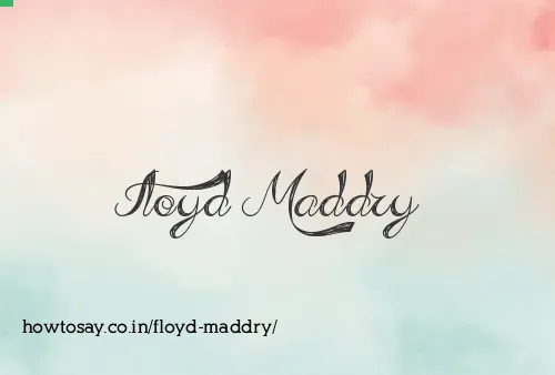 Floyd Maddry