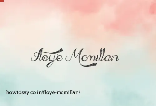 Floye Mcmillan