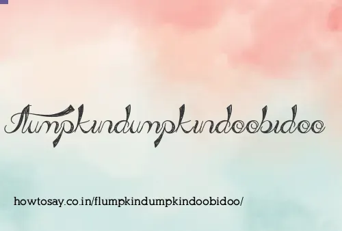 Flumpkindumpkindoobidoo