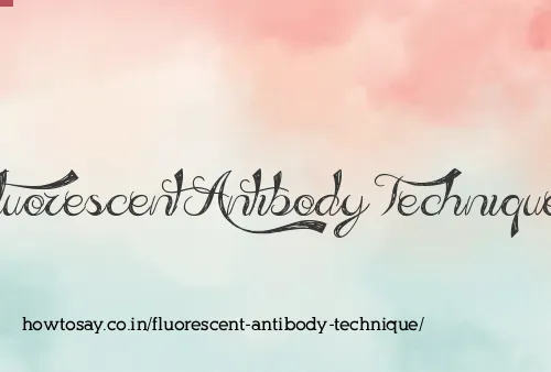 Fluorescent Antibody Technique