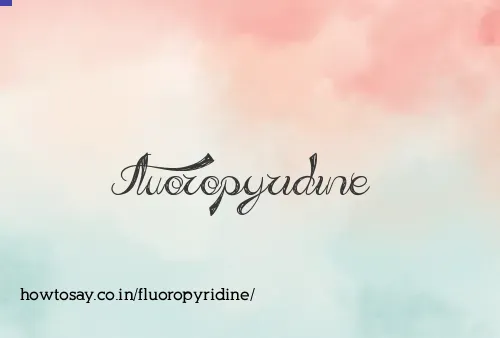 Fluoropyridine