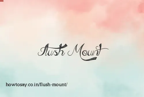 Flush Mount