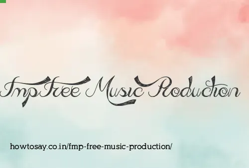 Fmp Free Music Production