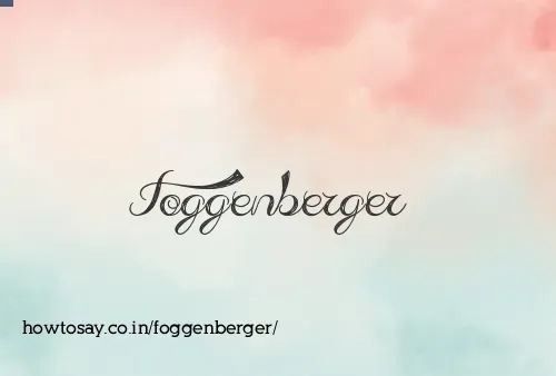 Foggenberger