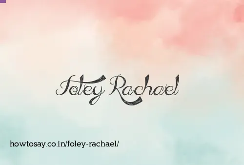 Foley Rachael