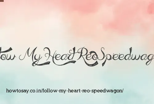 Follow My Heart Reo Speedwagon