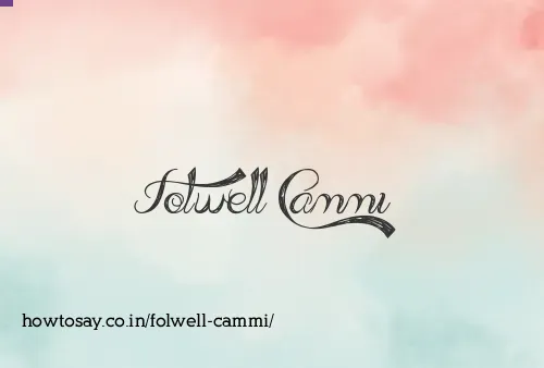 Folwell Cammi