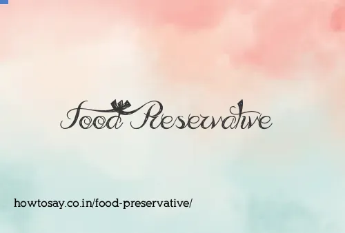 Food Preservative