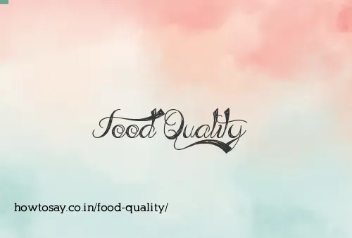 Food Quality