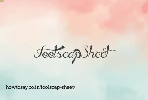 Foolscap Sheet