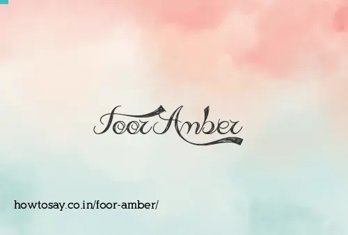 Foor Amber