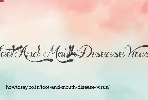 Foot And Mouth Disease Virus