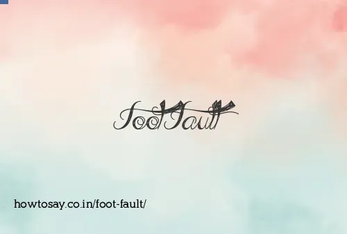 Foot Fault