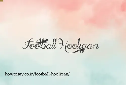 Football Hooligan