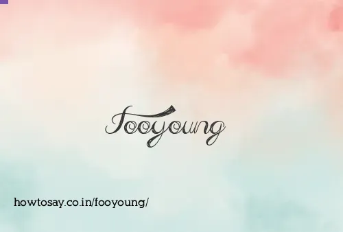 Fooyoung