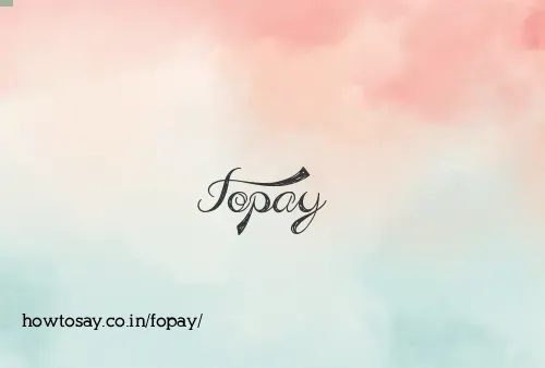 Fopay