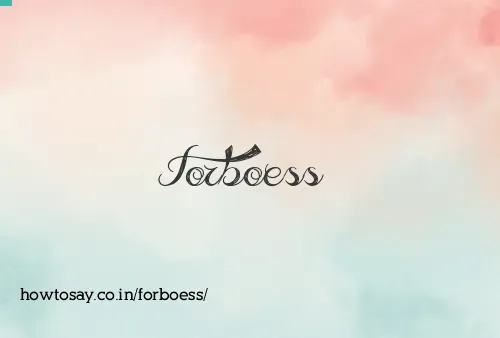 Forboess