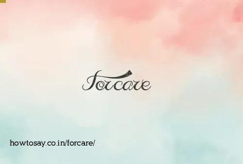 Forcare