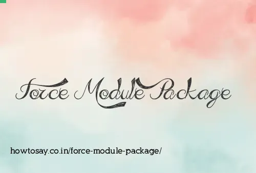 Force Module Package