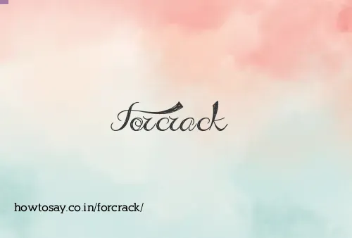 Forcrack