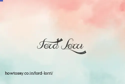 Ford Lorri