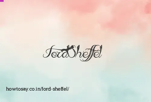 Ford Sheffel