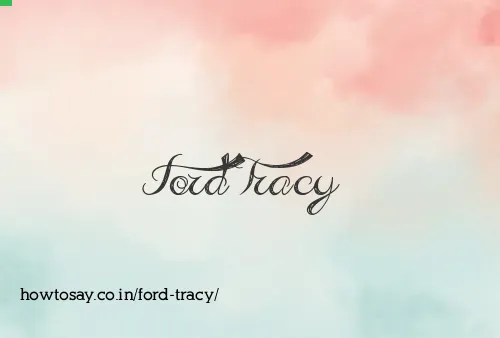 Ford Tracy