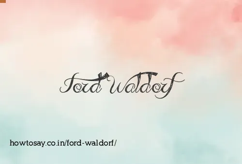 Ford Waldorf