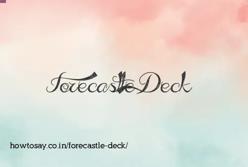 Forecastle Deck