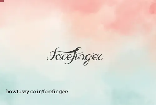 Forefinger