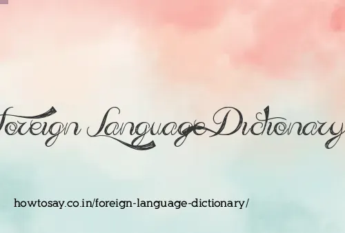 Foreign Language Dictionary