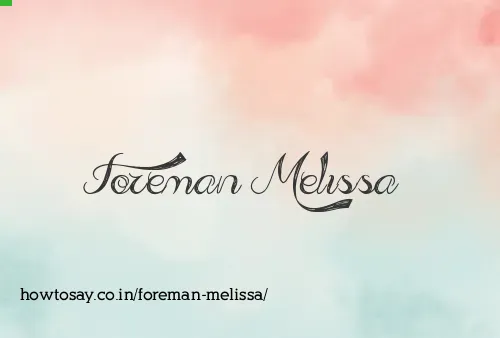Foreman Melissa