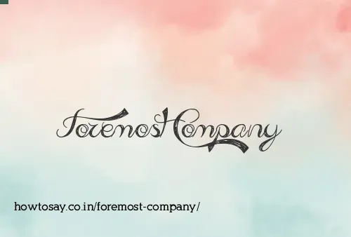 Foremost Company