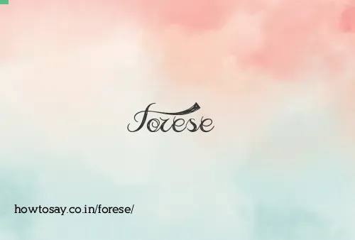Forese